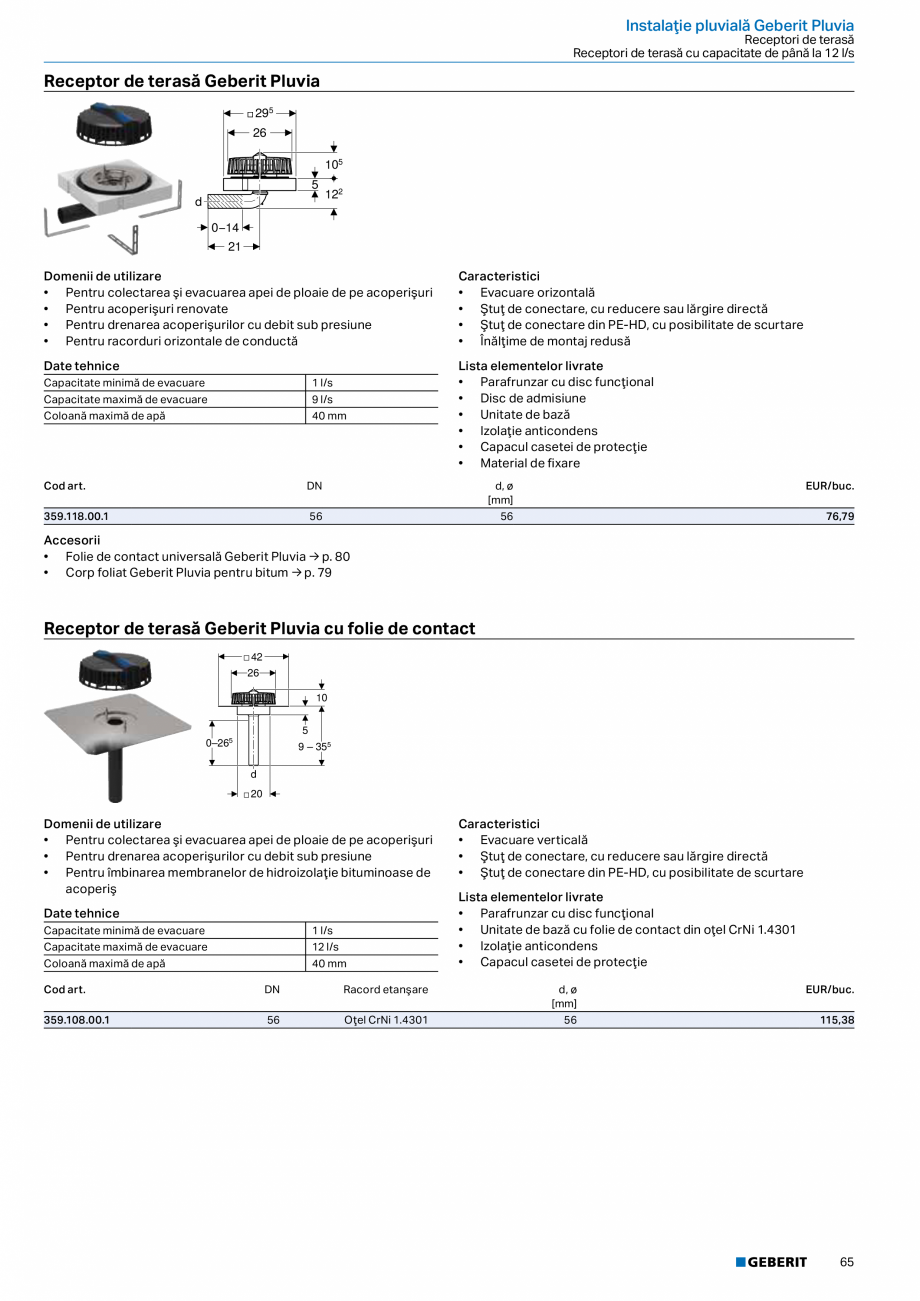 Pagina 64-Catalog GEBERIT - Sisteme de tevi - 2022  Catalog, brosura Romana m]

di, ø
[mm]

D
[cm]

L
[cm]
...