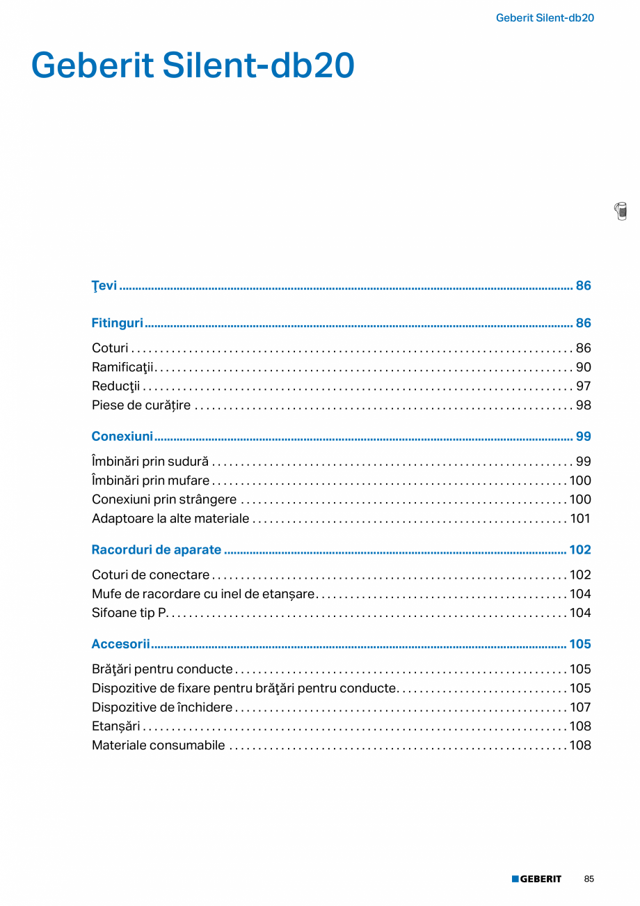 Pagina 84-Catalog GEBERIT - Sisteme de tevi - 2022  Catalog, brosura Romana 

EUR/buc.

1/2

2,5

1,15

33,41
...