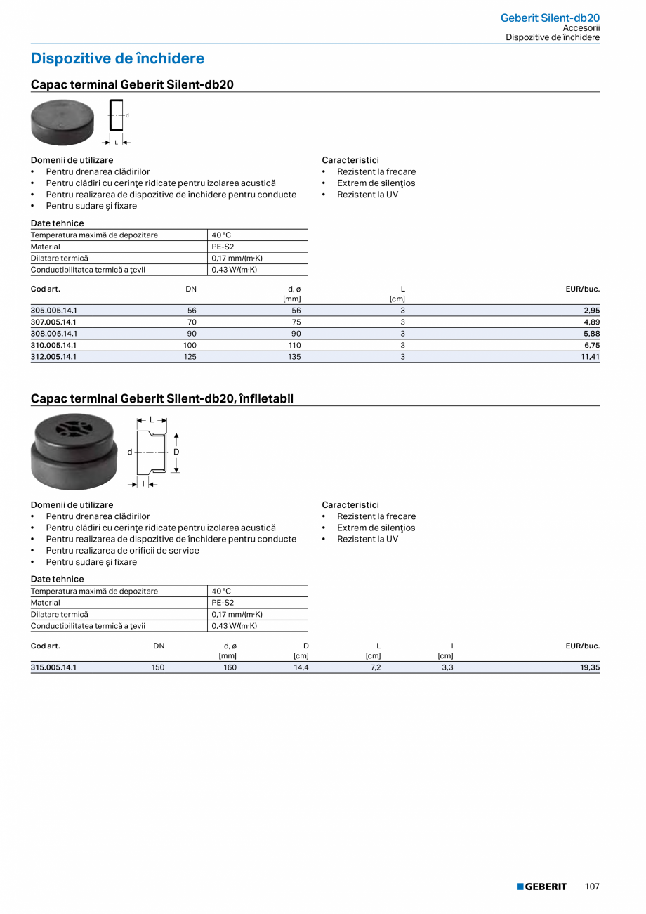 Pagina 106-Catalog GEBERIT - Sisteme de tevi - 2022  Catalog, brosura Romana contact pentru jgheaburi

Jgheab

...