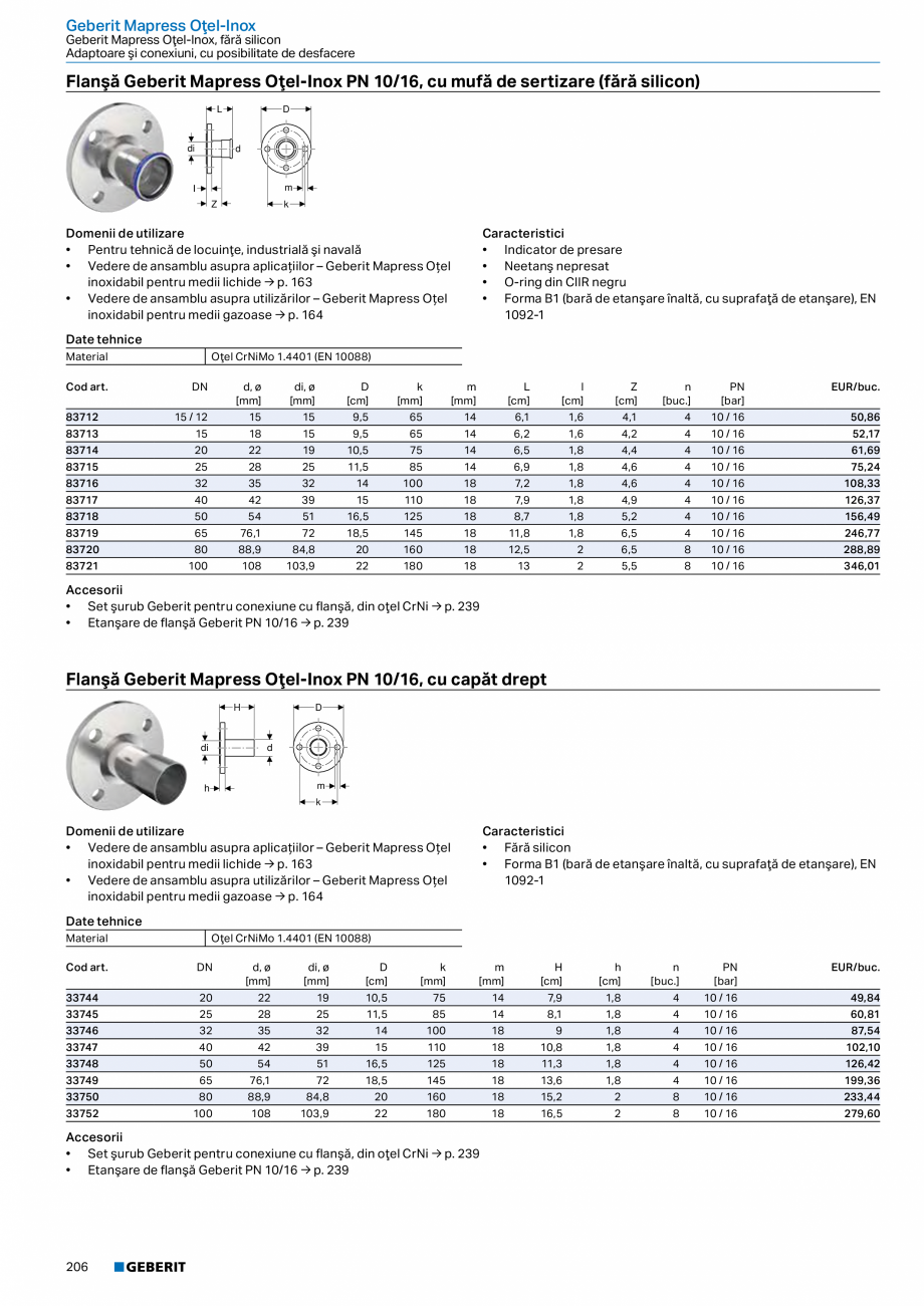 Pagina 205-Catalog GEBERIT - Sisteme de tevi - 2022  Catalog, brosura Romana ermică

0,08 mm/(m·K)

Cod art.
...