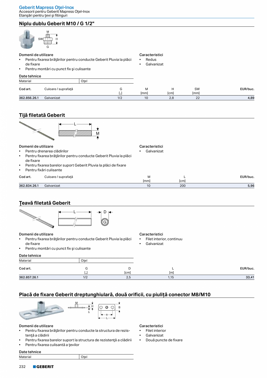 Pagina 231-Catalog GEBERIT - Sisteme de tevi - 2022  Catalog, brosura Romana it → p. 50

Cot de conectare...