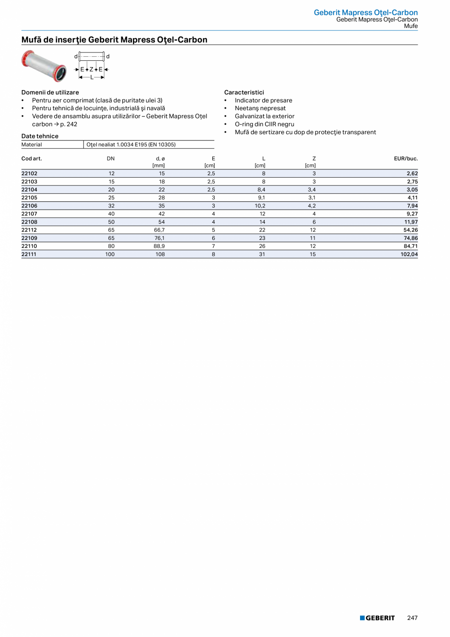 Pagina 246-Catalog GEBERIT - Sisteme de tevi - 2022  Catalog, brosura Romana ø
[mm]

d1, ø
[mm]

D
[cm]

L...