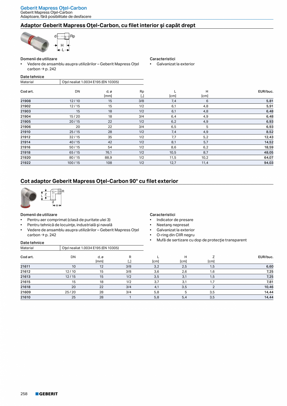 Pagina 257-Catalog GEBERIT - Sisteme de tevi - 2022  Catalog, brosura Romana 24.28.1

Plastifiat

Racord...