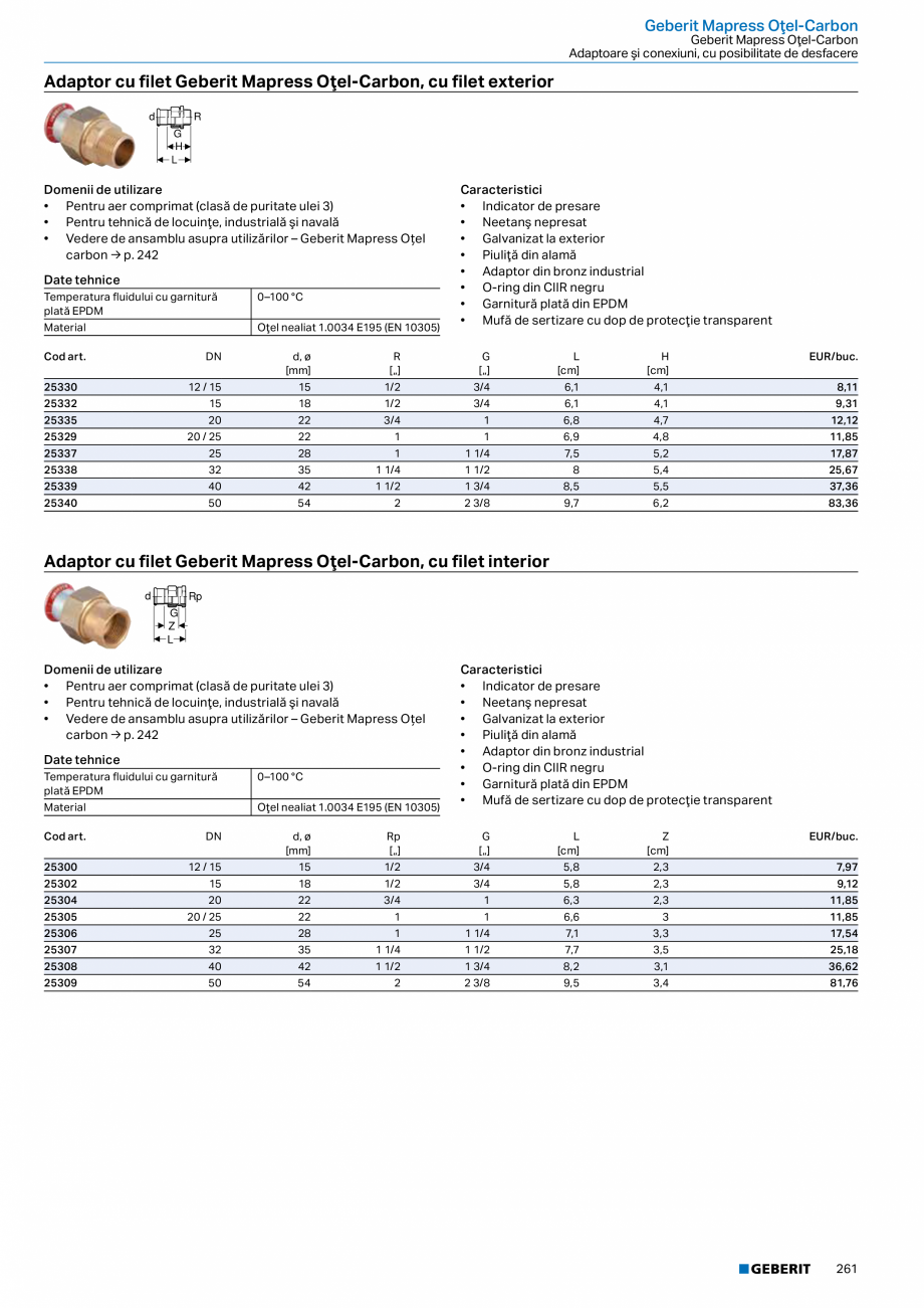 Pagina 260-Catalog GEBERIT - Sisteme de tevi - 2022  Catalog, brosura Romana  de protecţie

Cod art.
388.021....