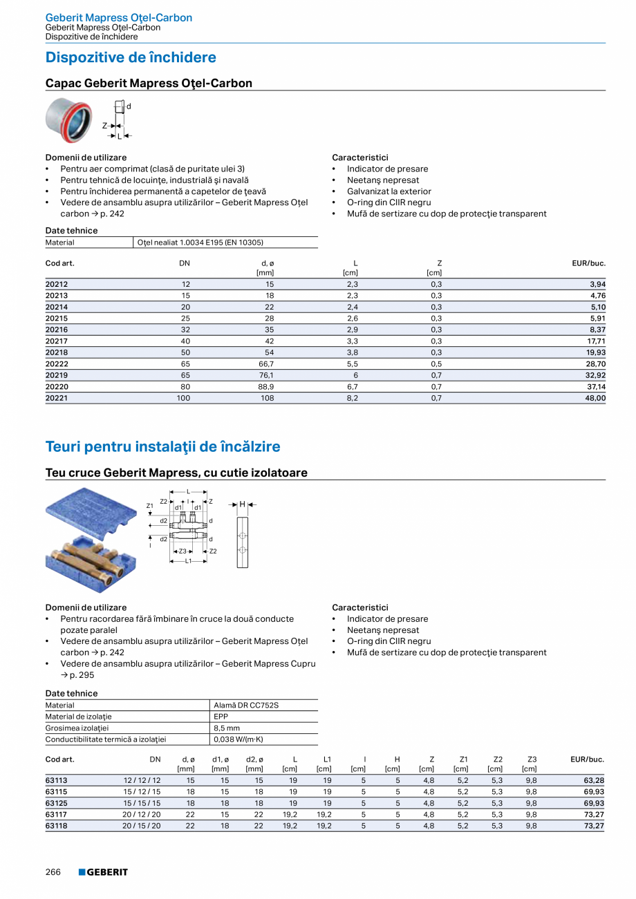 Pagina 265-Catalog GEBERIT - Sisteme de tevi - 2022  Catalog, brosura Romana substanţe chimice
• Încărcare...