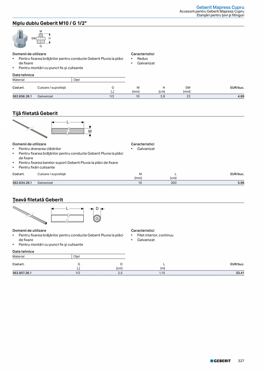 Pagina 326-Catalog GEBERIT - Sisteme de tevi - 2022  Catalog, brosura Romana 74

20

22

1 1/2

32

4,4

1,3
...
