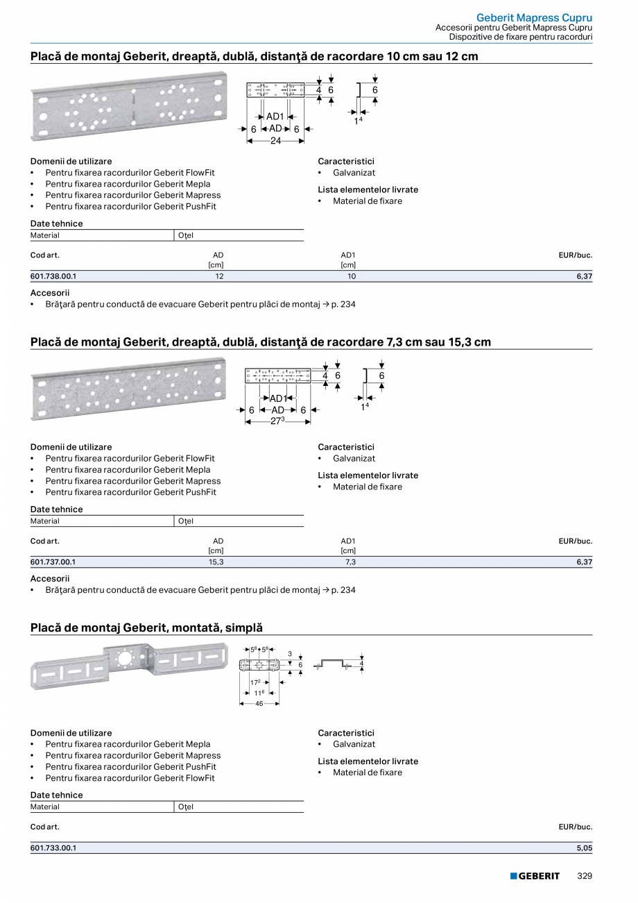 Pagina 328-Catalog GEBERIT - Sisteme de tevi - 2022  Catalog, brosura Romana  → p. 164
Date tehnice...