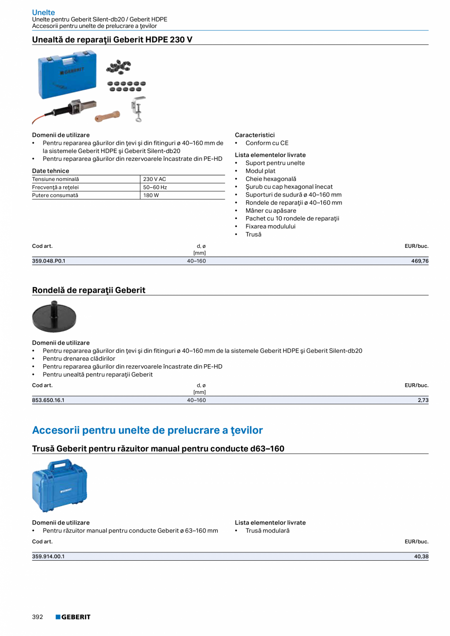 Pagina 391-Catalog GEBERIT - Sisteme de tevi - 2022  Catalog, brosura Romana  1.4521
Accesorii
• Aparat de...