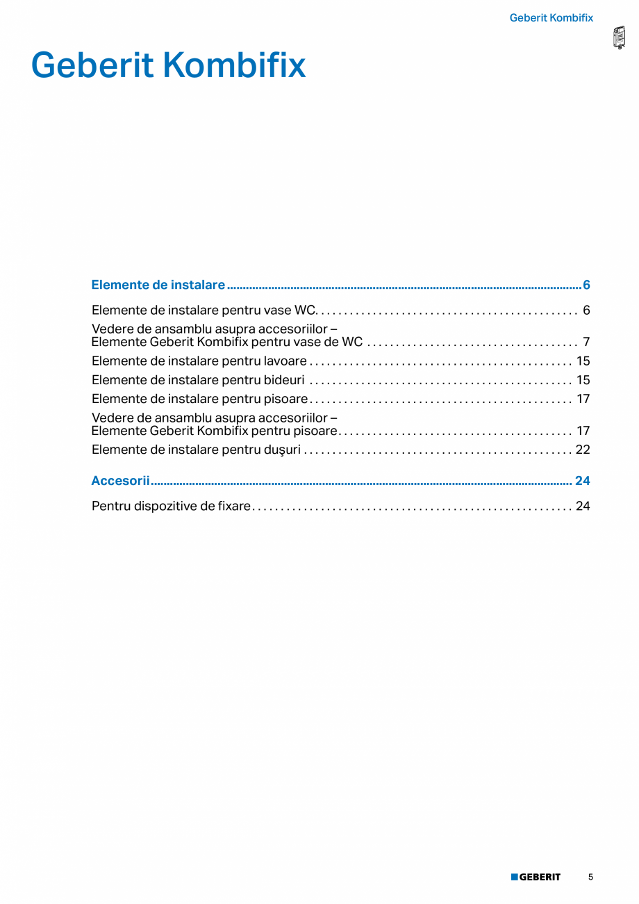 Pagina 4-Catalog GEBERIT - Sisteme sanitare - 2022  Catalog, brosura Romana ncastrat

ü

Sigma 8 cm
110.020....