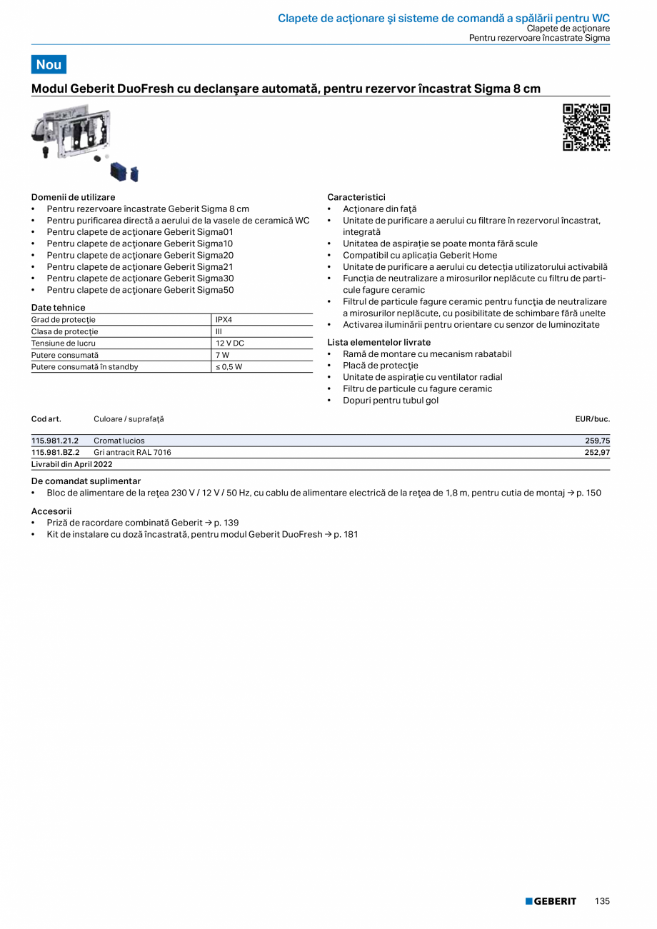 Pagina 134-Catalog GEBERIT - Sisteme sanitare - 2022  Catalog, brosura Romana ăperii
• Pentru montare în...
