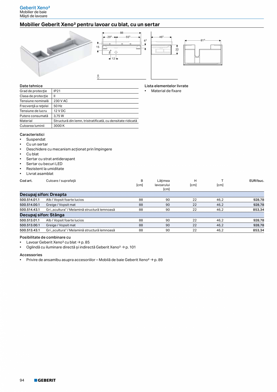 Pagina 82-Catalog GEBERIT - Colectii 2022-2023  Catalog, brosura Romana it ONE
Cod art.

Culoare / suprafaţă...