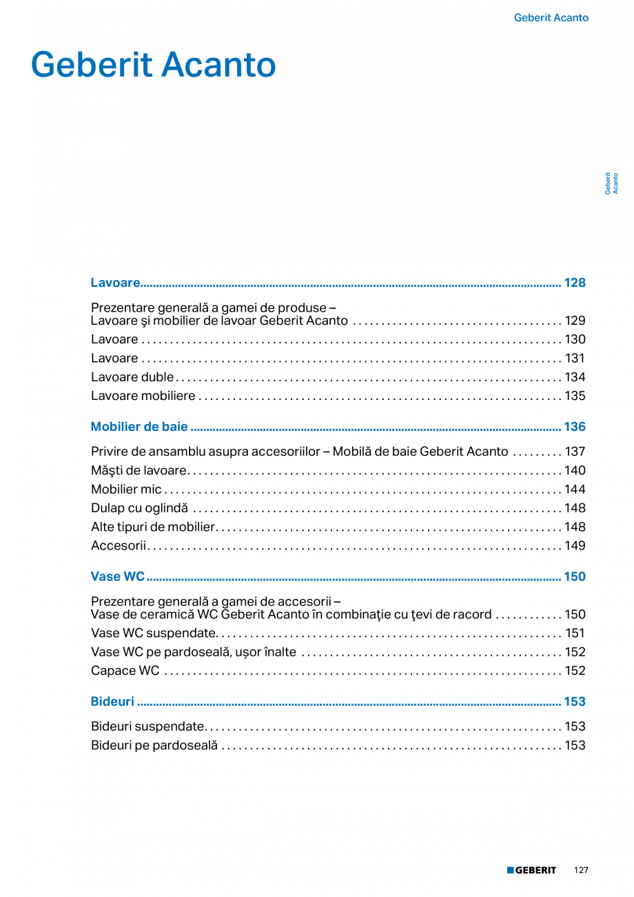 Pagina 115-Catalog GEBERIT - Colectii 2022-2023  Catalog, brosura Romana .01.1

Alb / KeraTect

B / Lățime:...