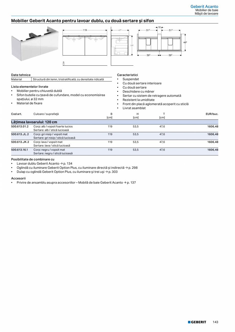 Pagina 131-Catalog GEBERIT - Colectii 2022-2023  Catalog, brosura Romana tură de lemn

118,4

56

54,3

50,4

...