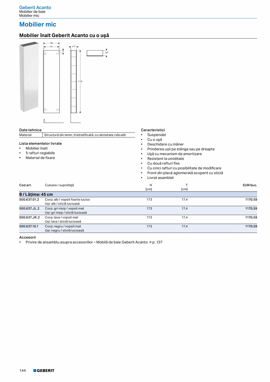 Pagina 132-Catalog GEBERIT - Colectii 2022-2023  Catalog, brosura Romana re

Cod art.

Culoare / suprafaţă
...