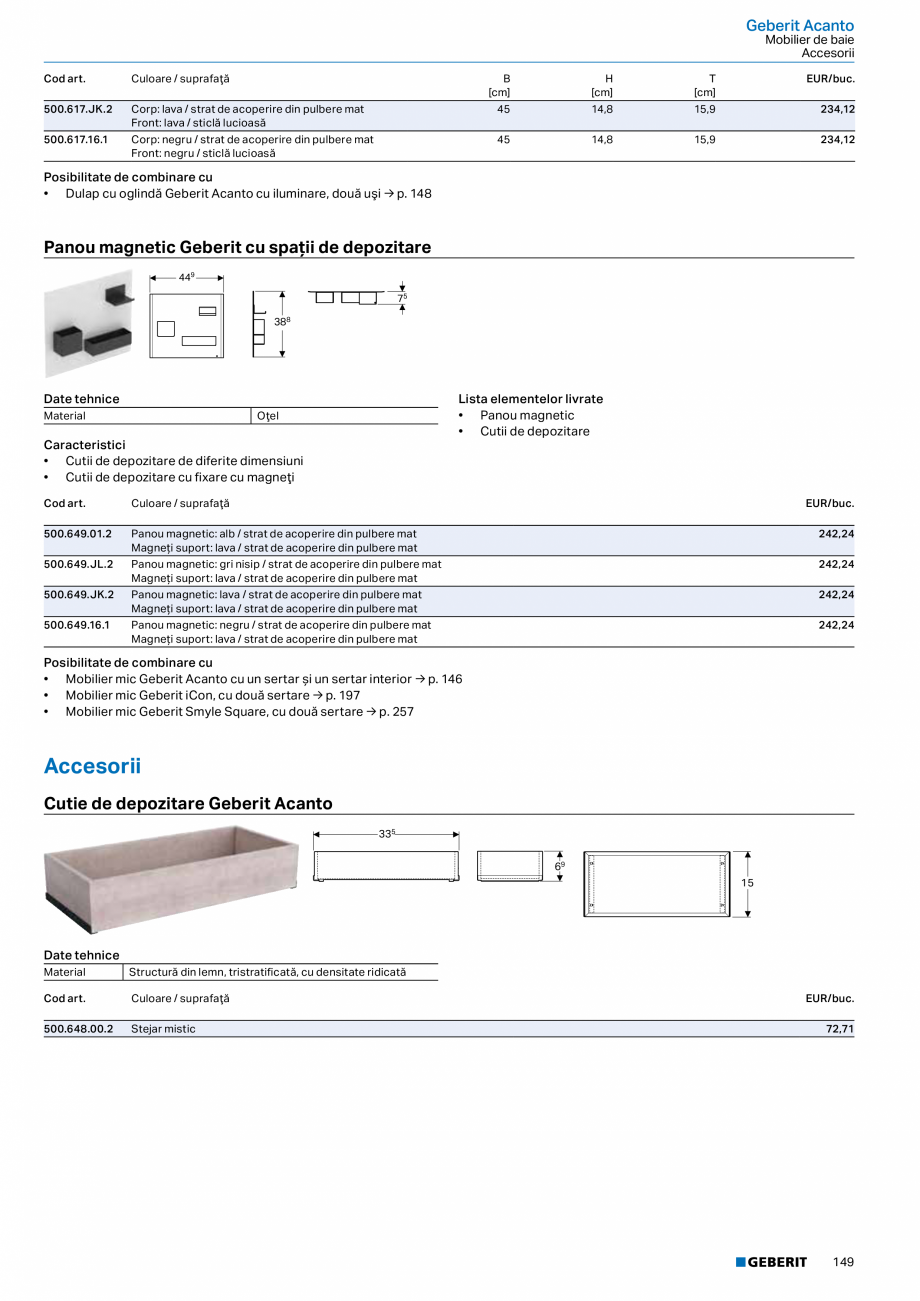 Pagina 137-Catalog GEBERIT - Colectii 2022-2023  Catalog, brosura Romana H
[cm]

T
[cm]

EUR/buc.

36

33

56

...