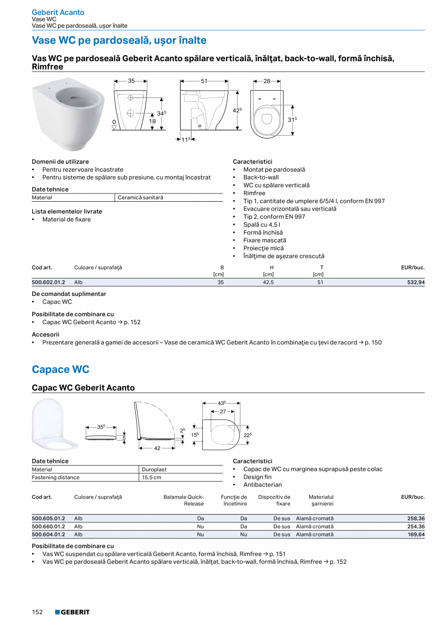 Pagina 140-Catalog GEBERIT - Colectii 2022-2023  Catalog, brosura Romana 

Alb / KeraTect

76

Preaplin

B
[cm]...