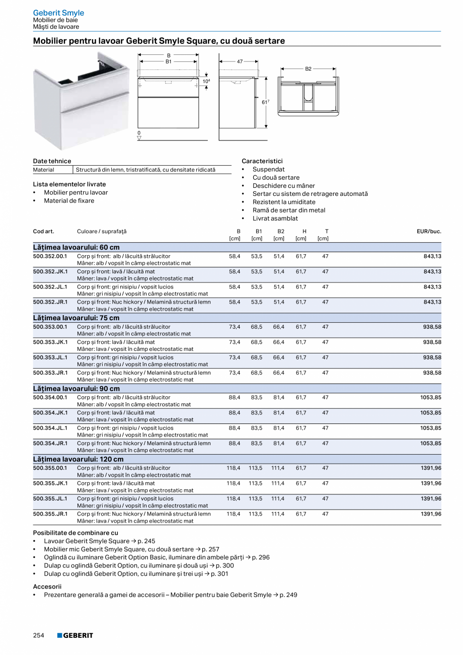 Pagina 242-Catalog GEBERIT - Colectii 2022-2023  Catalog, brosura Romana ezistent la umiditate
• Cu patru...
