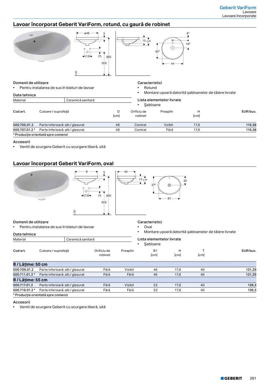 Pagina 269-Catalog GEBERIT - Colectii 2022-2023  Catalog, brosura Romana JL.1

Gri nisip

→ p. 192

502.307...