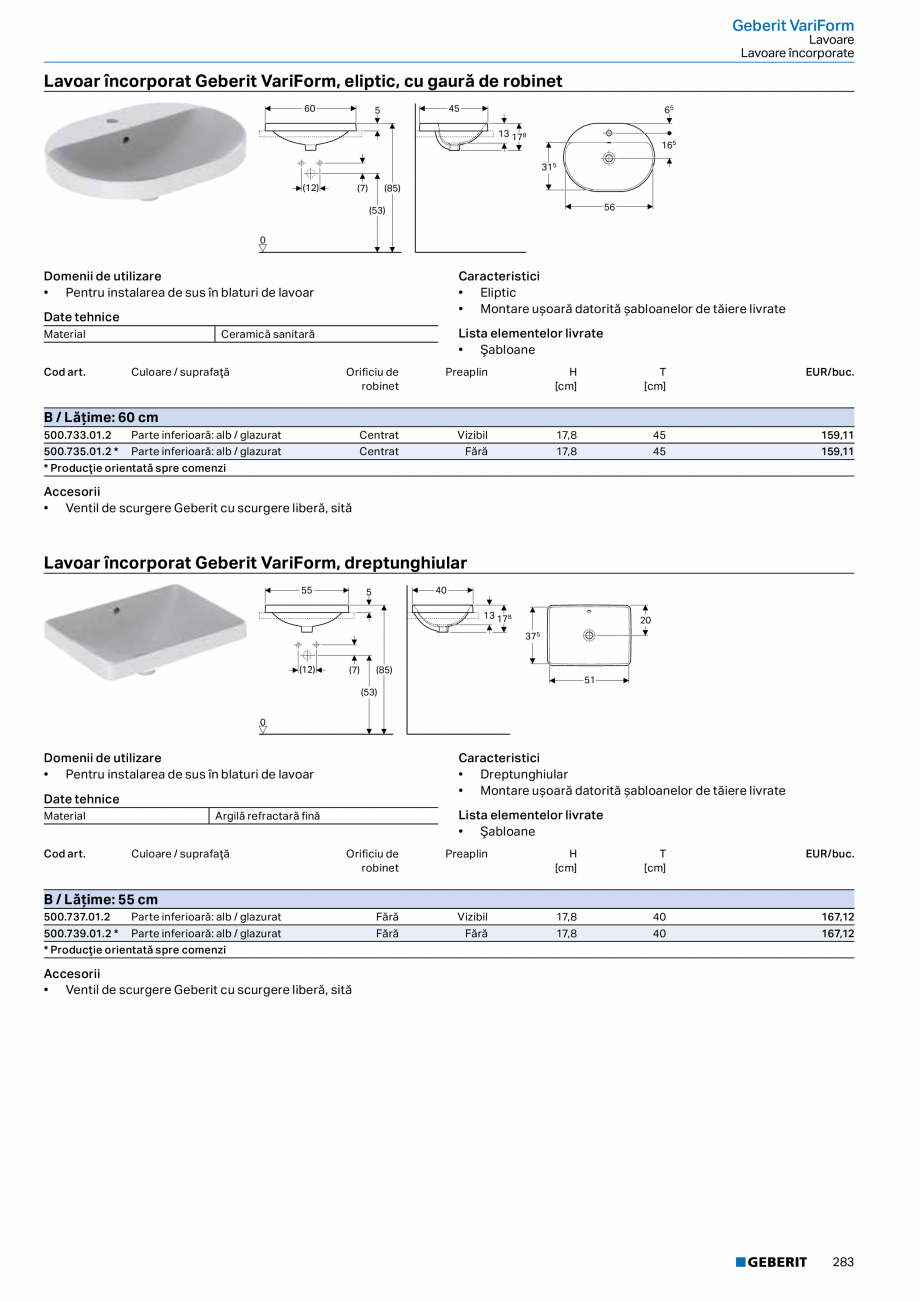 Pagina 271-Catalog GEBERIT - Colectii 2022-2023  Catalog, brosura Romana nere

152.013.21.1
Racord lavoar...