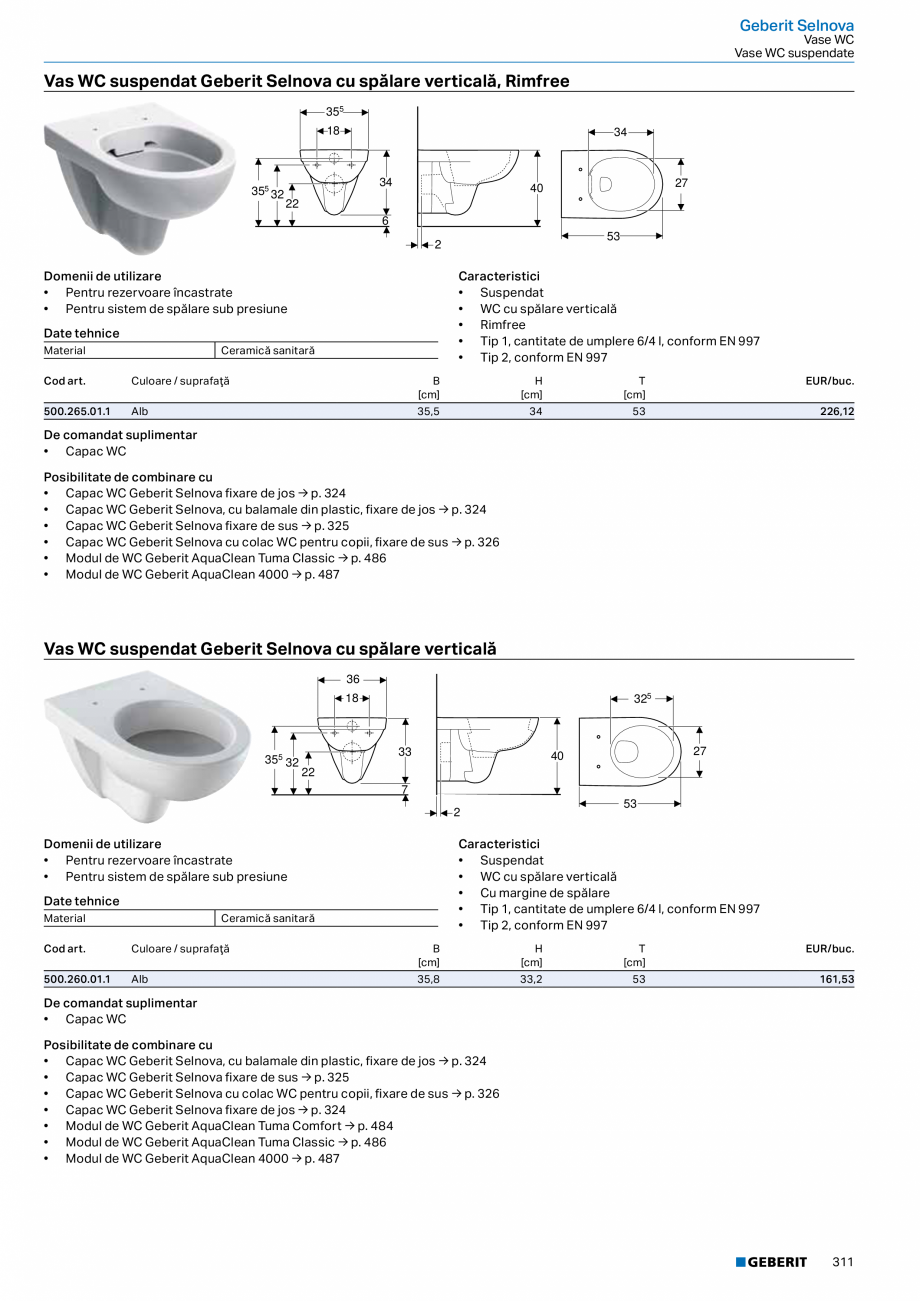 Pagina 310-Catalog GEBERIT - Colectii 2022-2023  Catalog, brosura Romana 2.314.01.3

alb / mat

→ p. 193
...