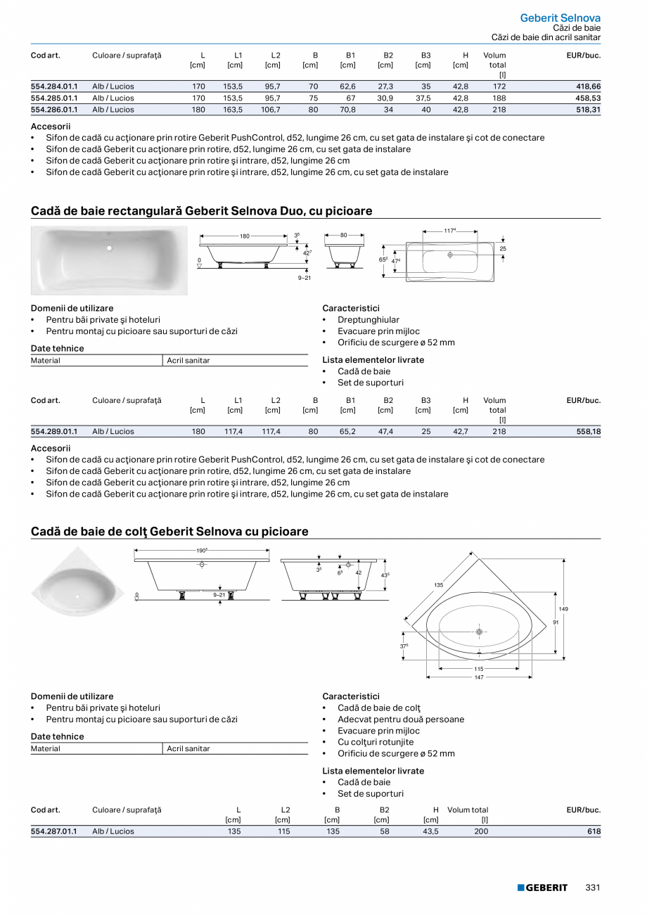 Pagina 330-Catalog GEBERIT - Colectii 2022-2023  Catalog, brosura Romana 52

502.305.JR.1

Corp şi front: Nuc ...