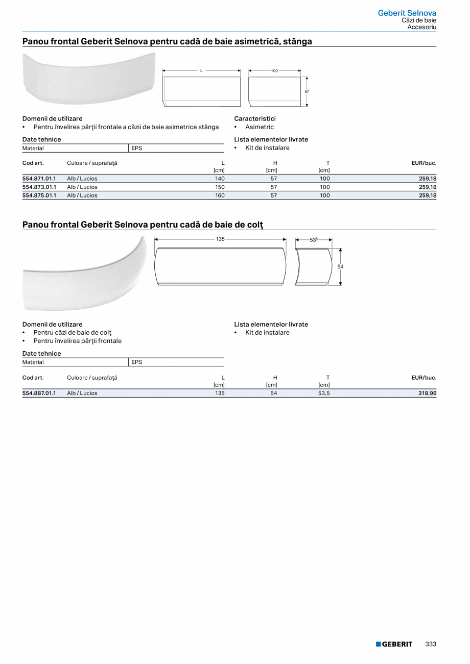 Pagina 332-Catalog GEBERIT - Colectii 2022-2023  Catalog, brosura Romana → p. 303
Accesorii
• Prezentare...