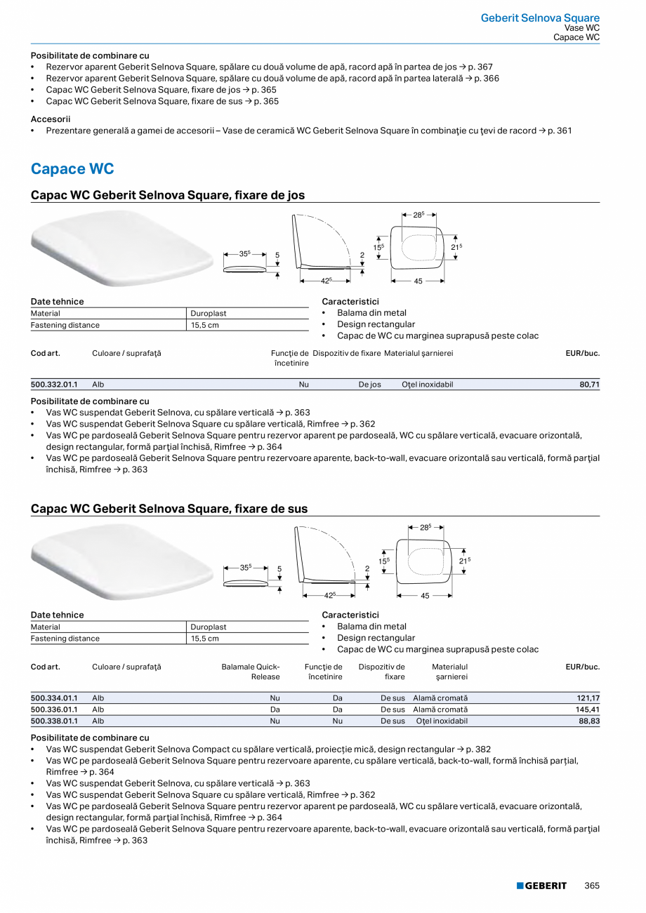 Pagina 364-Catalog GEBERIT - Colectii 2022-2023  Catalog, brosura Romana 

162
0

Date tehnice
Material
...