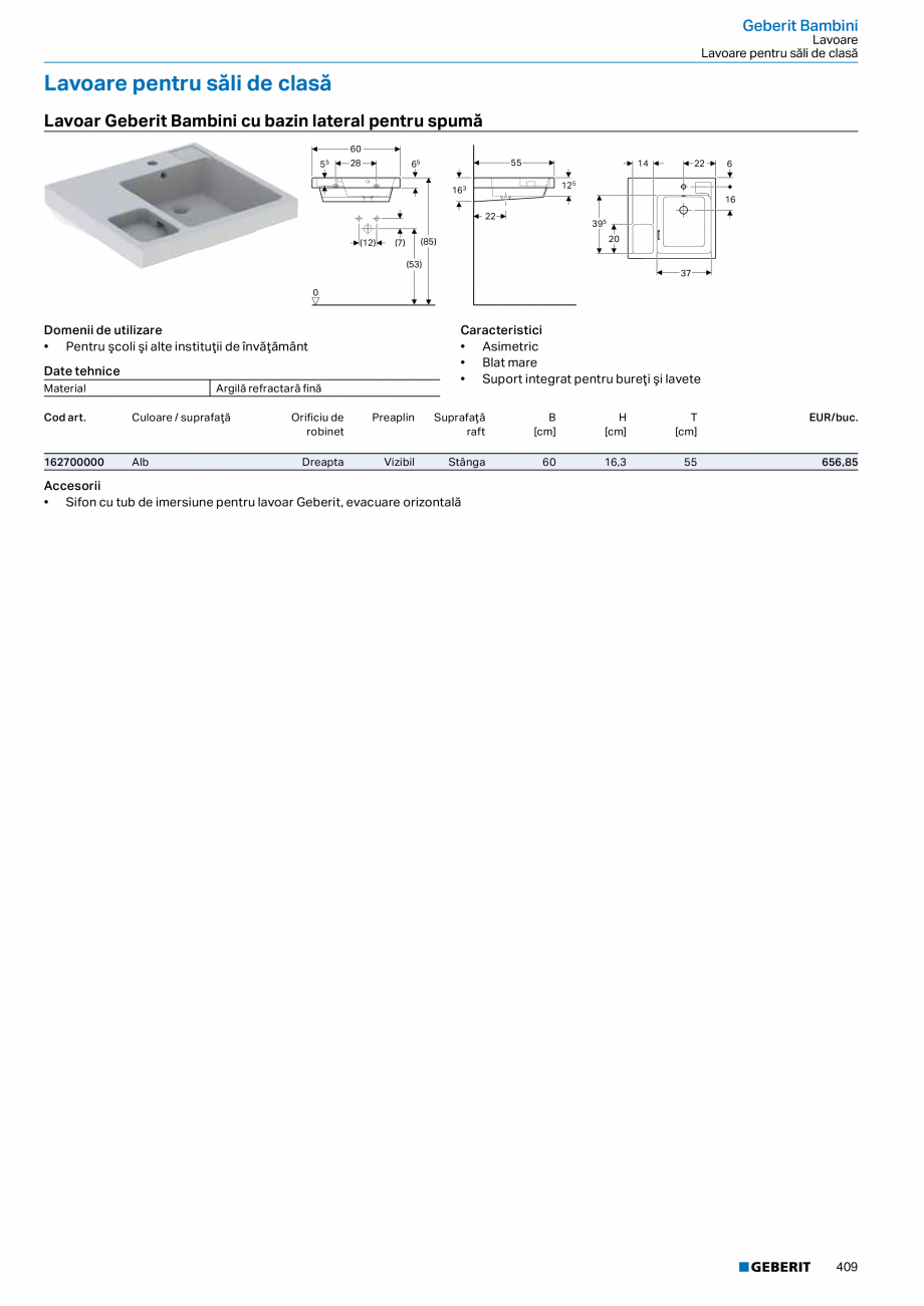 Pagina 408-Catalog GEBERIT - Colectii 2022-2023  Catalog, brosura Romana 





Date tehnice
Material
...