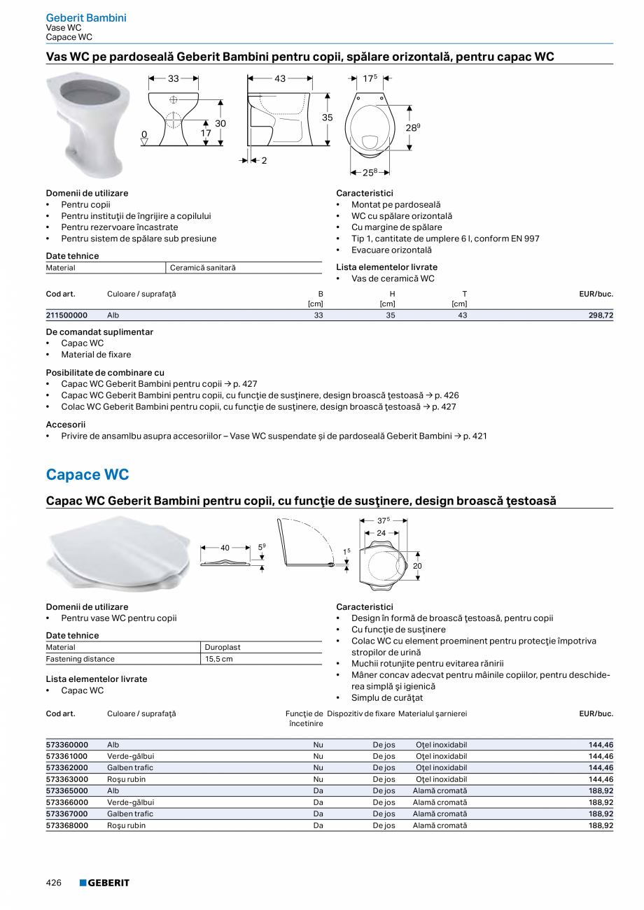 Pagina 425-Catalog GEBERIT - Colectii 2022-2023  Catalog, brosura Romana 

500.365.JL.1

Gri nisip, opritor...