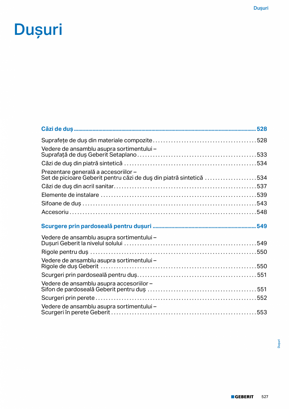 Pagina 526-Catalog GEBERIT - Colectii 2022-2023  Catalog, brosura Romana p. 569
• Oglindă cu lupă Geberit...