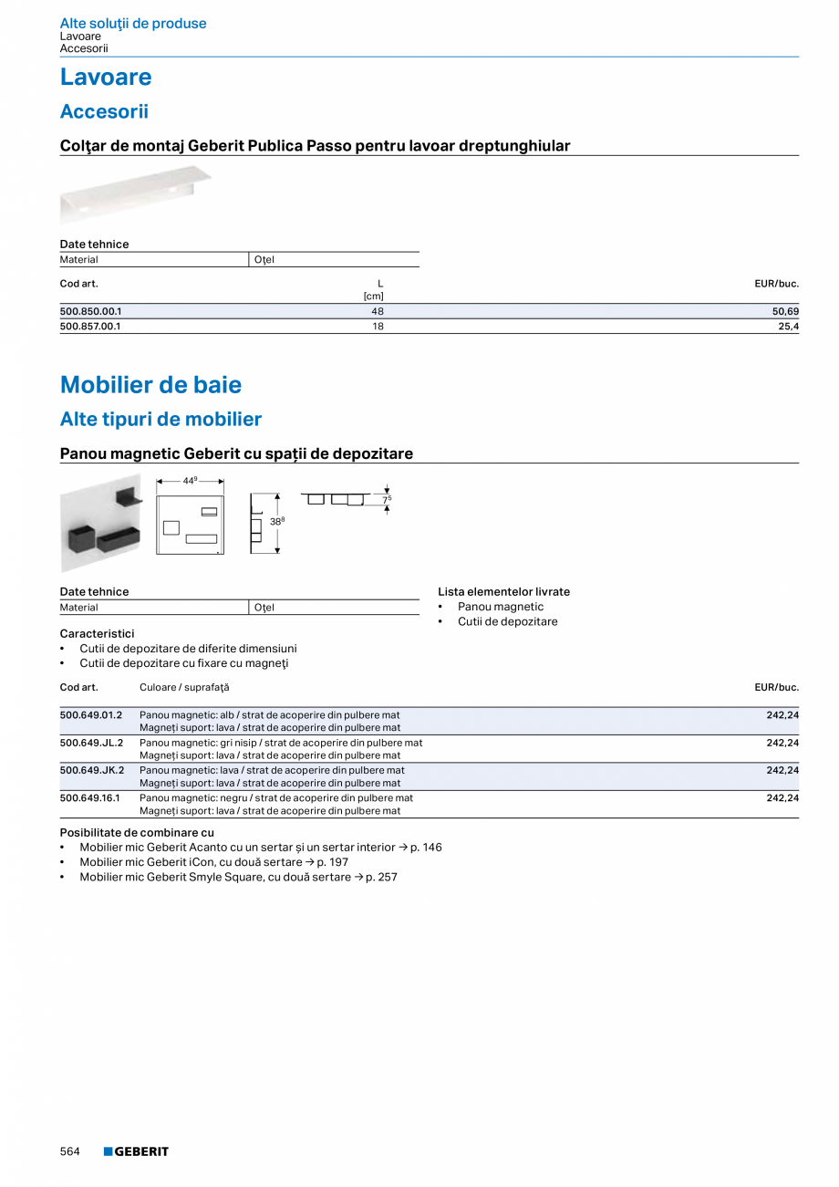 Pagina 563-Catalog GEBERIT - Colectii 2022-2023  Catalog, brosura Romana ervor aparent

Caracteristici
•...