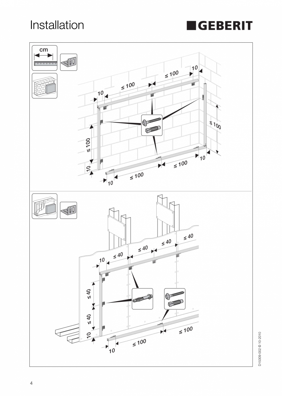Pagina 4-Instructiuni de instalare a sistemului GIS GEBERIT Instructiuni montaj, utilizare Engleza 
≤ 10

0...