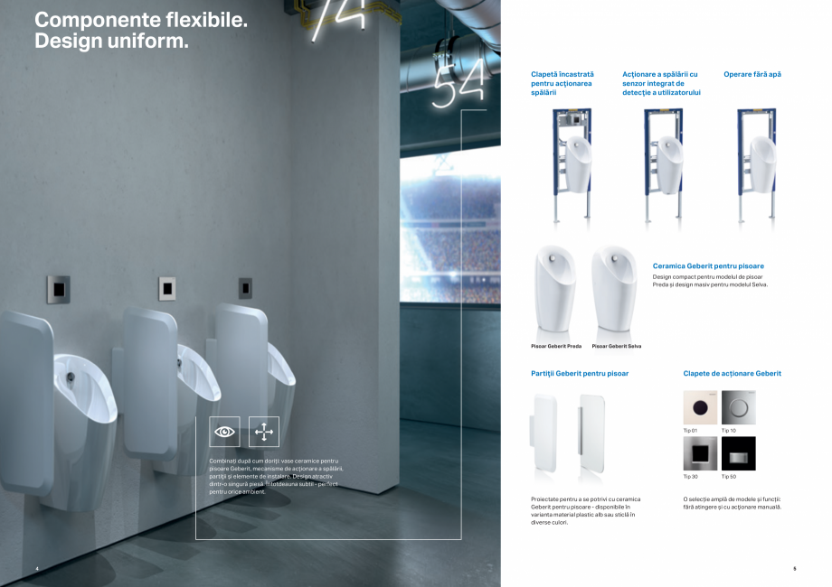 Pagina 3-Sisteme Geberit pentru pisoar GEBERIT Catalog, brosura Romana u a asigura o spălare
optimă. Prin...