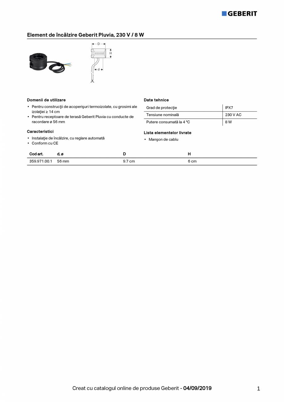Pagina 1-Element de incalzire Geberit Pluvia, 230 V  8 W GEBERIT Fisa tehnica Romana Element de încălzire...