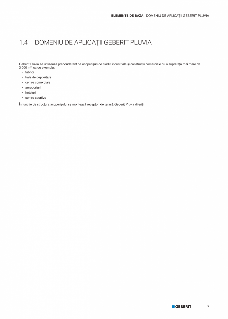 Pagina 10-Geberit Pluvia - Manual GEBERIT Catalog, brosura Romana l acoperişului în cazul unei ploi...
