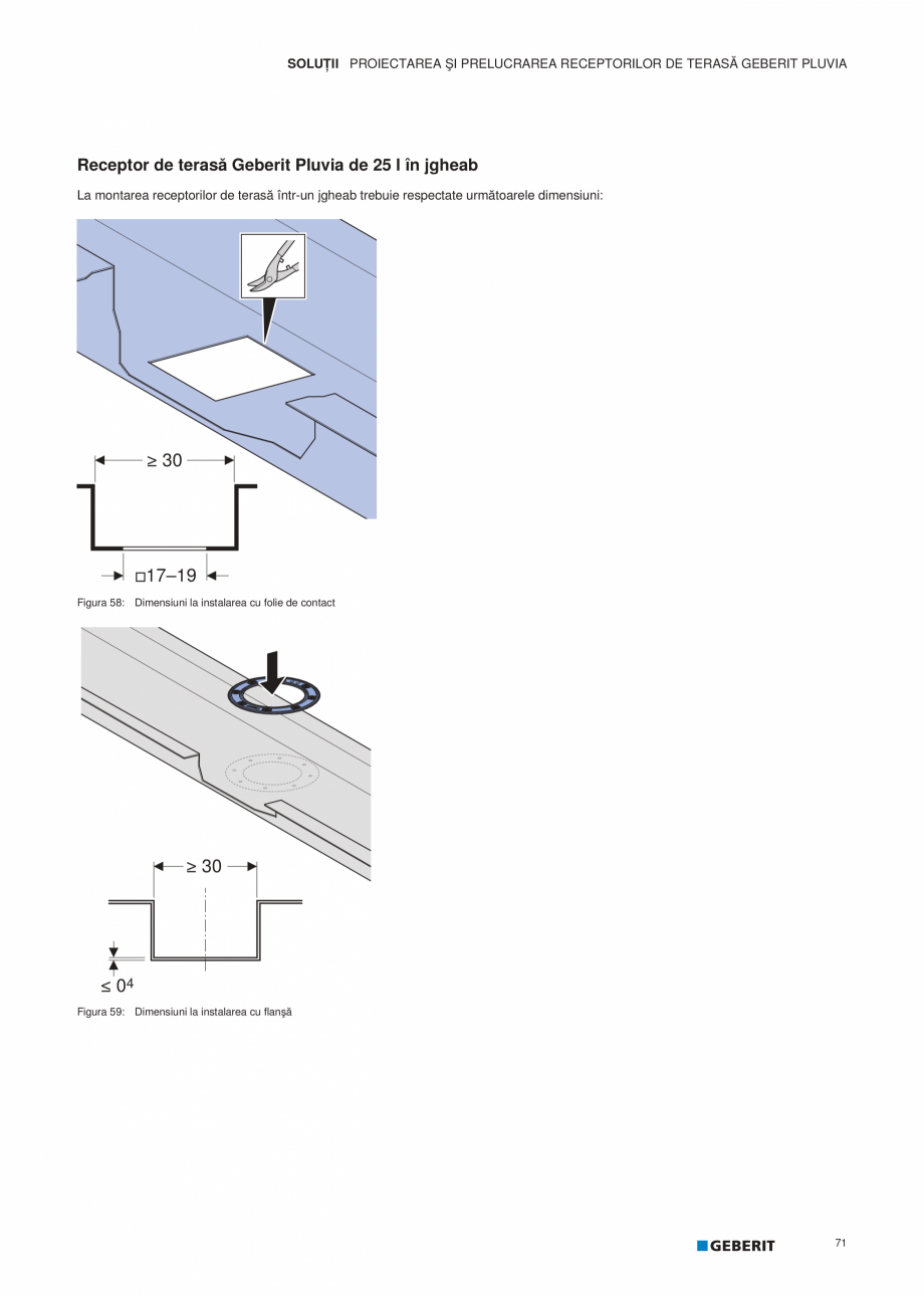Pagina 72-Geberit Pluvia - Manual GEBERIT Catalog, brosura Romana spectivă.
• Nu este permis ca jgheaburile...