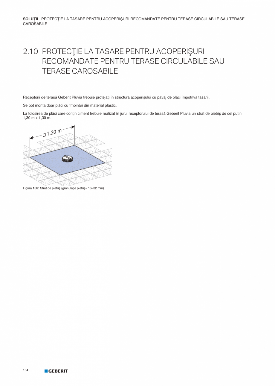 Pagina 105-Geberit Pluvia - Manual GEBERIT Catalog, brosura Romana te fixe sunt considerate coturile ≥ 45°...