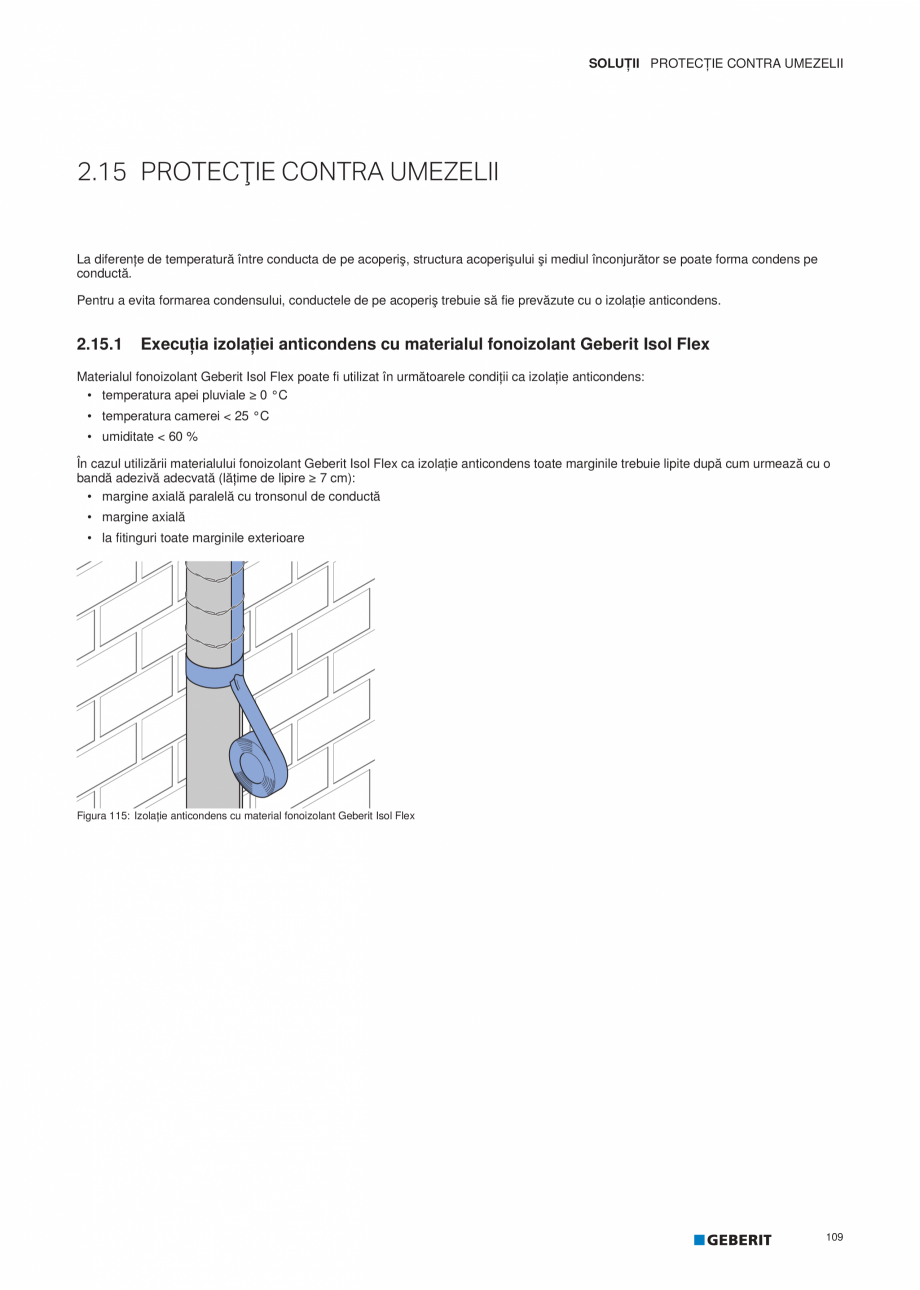 Pagina 110-Geberit Pluvia - Manual GEBERIT Catalog, brosura Romana id şi când toate tronsoanele de
conducte...