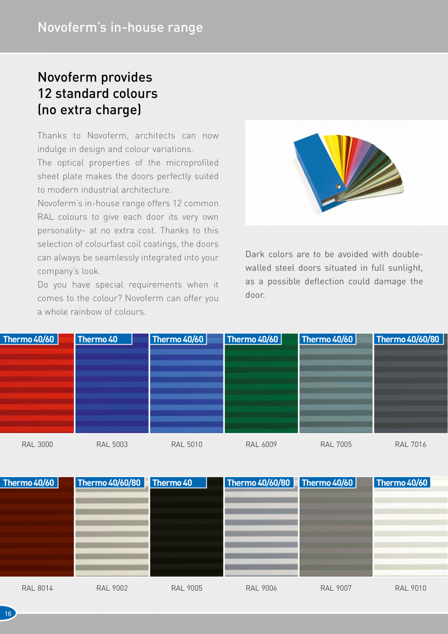 Pagina 16-Catalog 2019 - Porti industriale sectionale pentru inchideri exterioare NOVOFERM Usi sectionale...