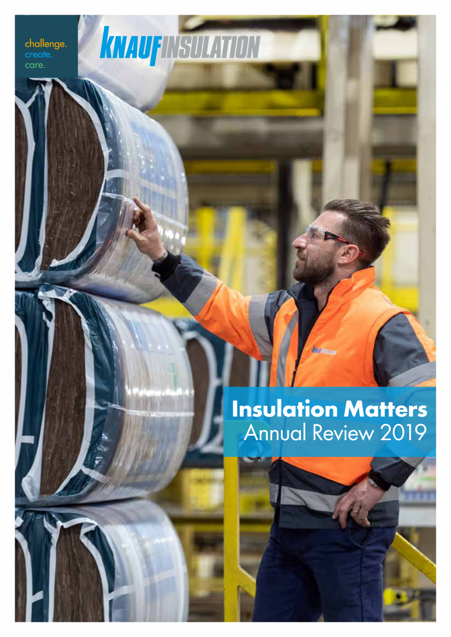 Pagina 1-Raport de sustenabilitate 2019 KNAUF INSULATION Catalog, brosura Engleza Insulation Matters
Annual...