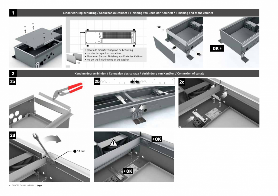 Pagina 6 - Ventiloconvector de pardoseala JAGA QUATRO CANAL Instructiuni montaj, utilizare Engleza...