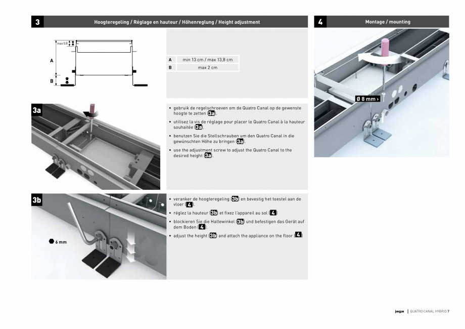 Pagina 7 - Ventiloconvector de pardoseala JAGA QUATRO CANAL Instructiuni montaj, utilizare Engleza ...