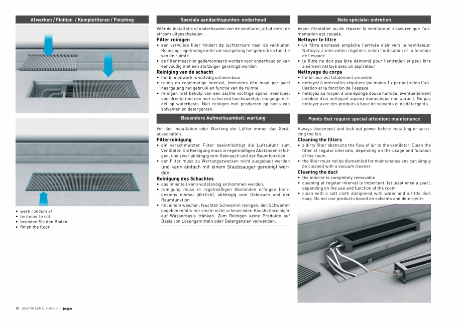 Pagina 10 - Ventiloconvector de pardoseala JAGA QUATRO CANAL Instructiuni montaj, utilizare Engleza ...