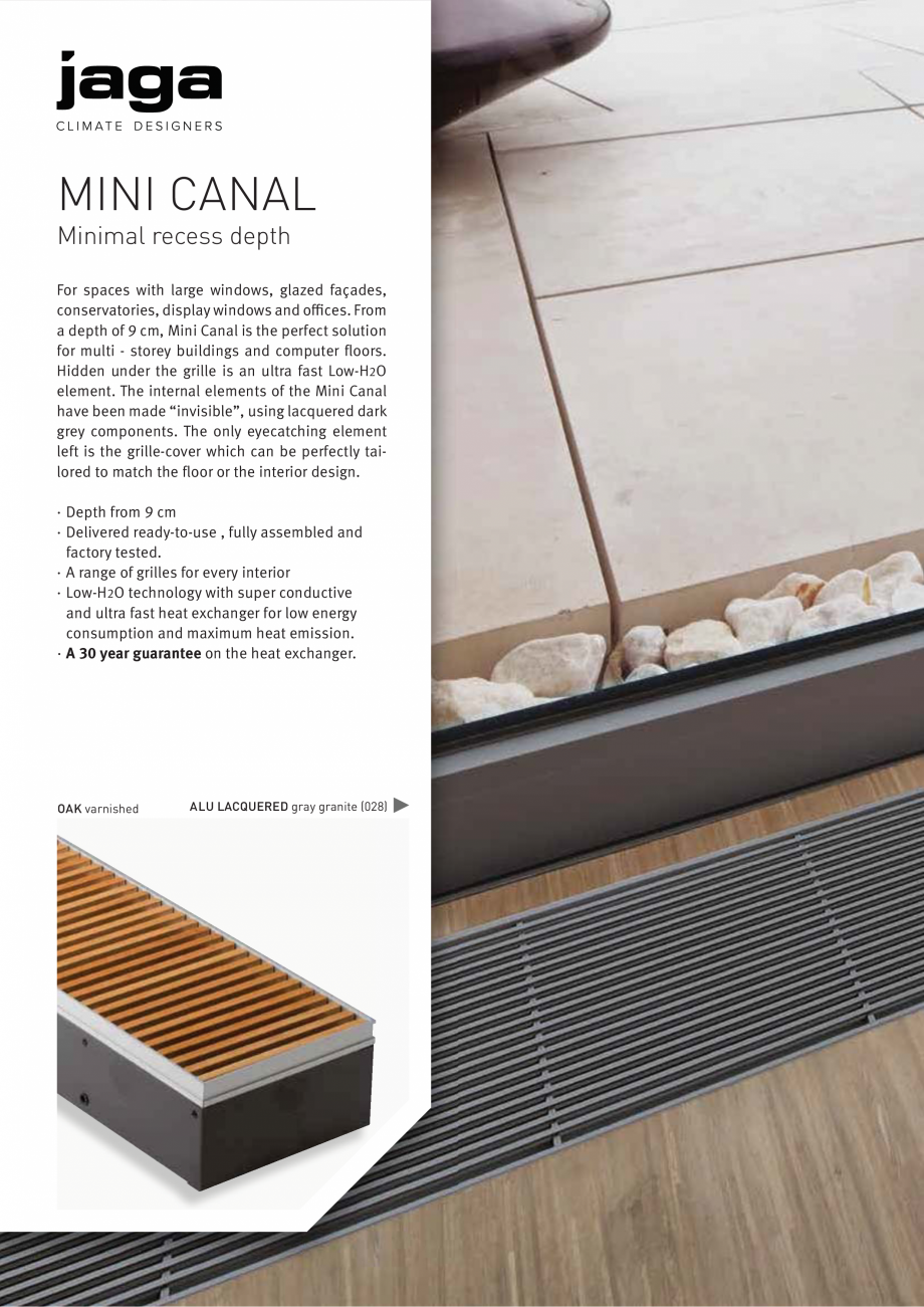 Pagina 1-Convector de pardoseala JAGA MINI CANAL Fisa tehnica Engleza MINI CANAL
Minimal recess depth
For...
