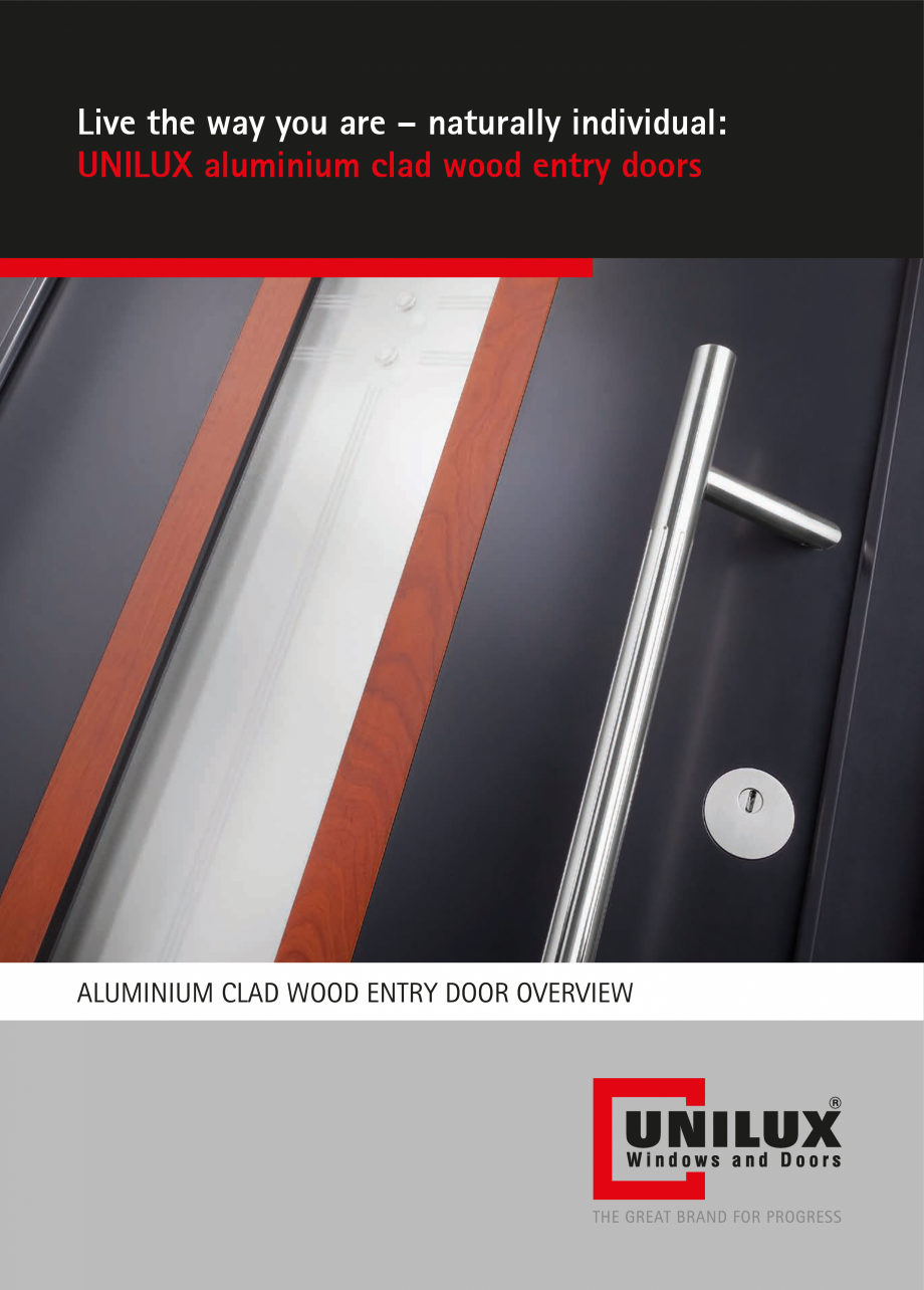 Pagina 1-Usi de exterior din aluminiu UNILUX Catalog, brosura Engleza Live the way you are – naturally...