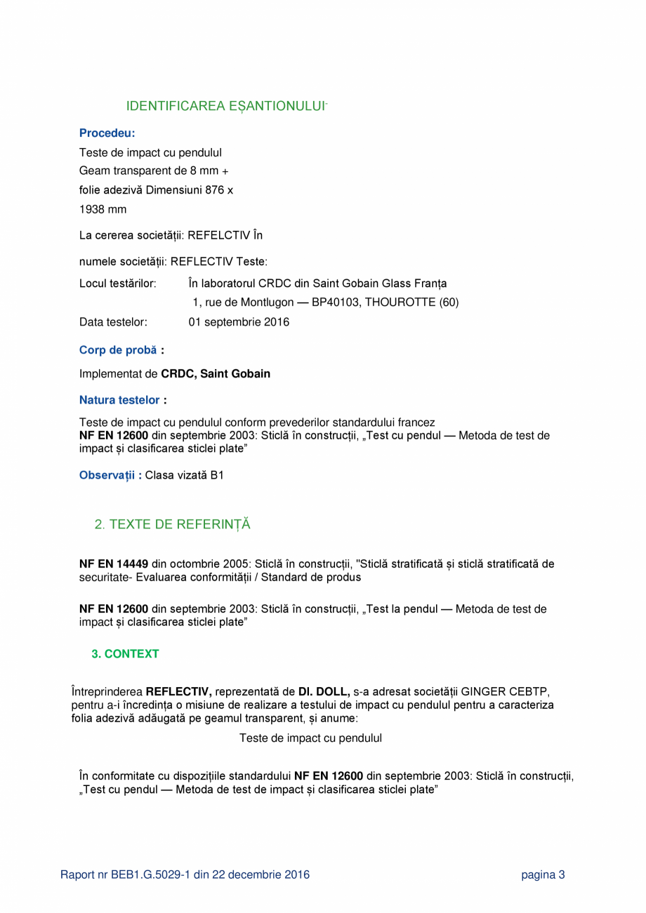 Pagina 3 - Rezistenta la impact ALGERNON SEC 054 Certificare produs Romana ----- 4

6.

Descrierea...