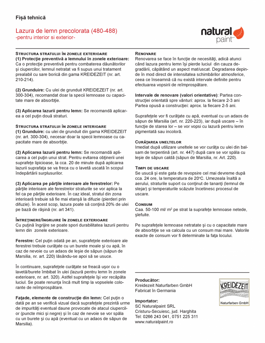 Pagina 2-Lazura de lemn precolorata KREIDEZEIT Lazura 480-488 Fisa tehnica Romana lumină se va obţine o...
