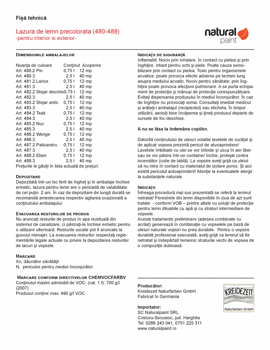Pagina 3-Lazura de lemn precolorata KREIDEZEIT Lazura 480-488 Fisa tehnica Romana erizat, ulei de in...