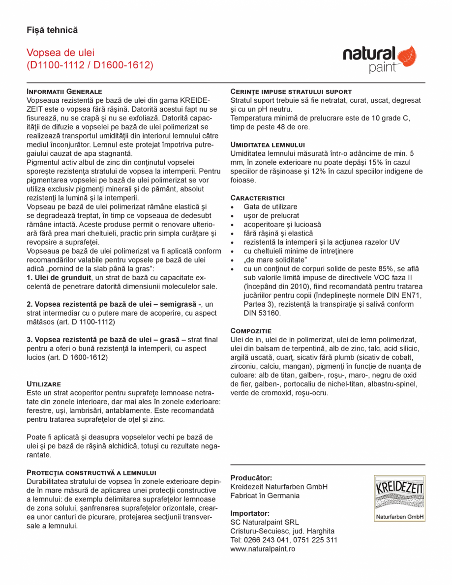 Pagina 1-Vopsea de ulei KREIDEZEIT D1100-D1112 Fisa tehnica Romana Fișă tehnică

Vopsea de ulei...