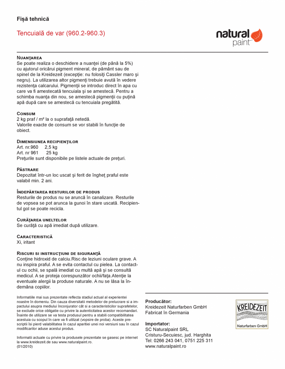 Pagina 2-Tencuiala de var KREIDEZEIT 960.2-960.3 Fisa tehnica Romana or
•	 adecvată ca tencuială pentru...